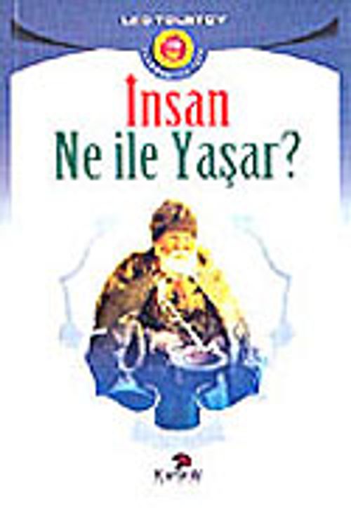 İnsan Ne ile Yaşar