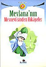 Mevlana'nın Mesnevisinden Seçme Hikayeler