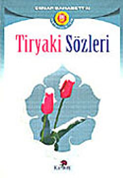 Tiryaki Sözler