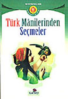 Türk Manilerinden Seçmeler