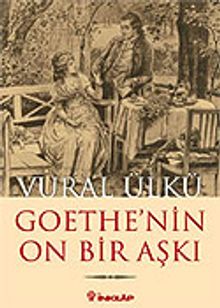 Goethe'nin On Bir Aşkı ve Eserlerindeki Yansımaları