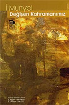 Değişen Kahramanımız