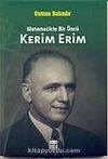 Kerim Erim & Matematikte Bir Öncü
