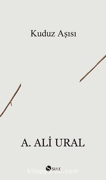 Kuduz Aşısı - A. Ali Ural