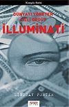 İlluminati / D&uuml;nyayı Y&ouml;neten Gizli &Ouml;rg&uuml;t