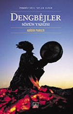 Dengbejler Sözün Yazgısı