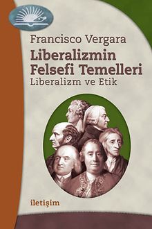 Liberalizmin Felsefi Temelleri Liberalizm ve Etik