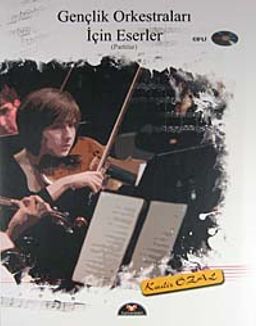 Gençlik Orkestraları İçin Eserler (Partitur) (Cd'li)
