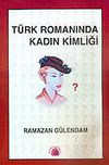 T&uuml;rk Romanında Kadın Kimliği 1946-1960