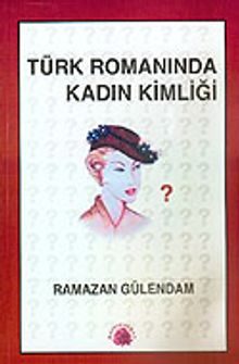 Türk Romanında Kadın Kimliği 1946-1960