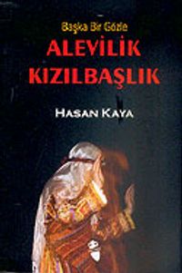 Alevilik Kızılbaşlık Başka Bir Gözle
