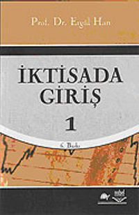 İktisada Giriş 1 (Prof. Dr. Ergül Han)