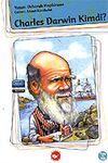 Charles Darwin Kimdi?