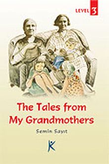 Tales From My Grandmothers / Series For English Learners / Level 3