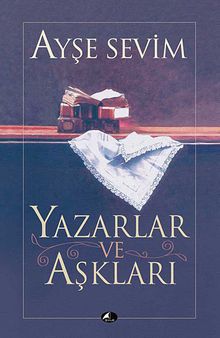 Yazarlar ve Aşkları