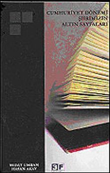 Cumhuriyet Dönemi Şiirimizin Altın Sayfaları