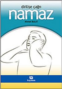 Namaz Dirilişe Çağrı