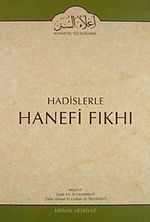 Cilt: 1 Hadislerle Hanefi Fıkhı