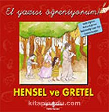 Hensel ve Gretel / El Yazısı Öğreniyorum