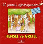 Hensel ve Gretel / El Yazısı Öğreniyorum