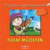 Tuhaf Müzisyen / El Yazısı Öğreniyorum