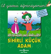 Sihirli Küçük Adam / El Yazısı Öğreniyorum