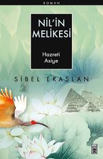 Nil'in Melikesi & Hazreti Asiye