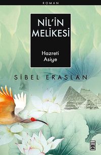 Nil'in Melikesi & Hazreti Asiye