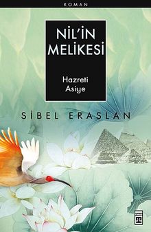 Nil'in Melikesi & Hazreti Asiye