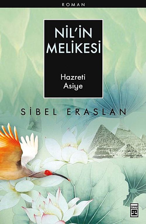 Nil'in Melikesi & Hazreti Asiye