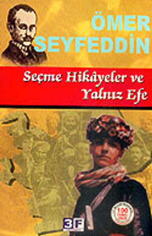 Seçme Hikayeler ve Yalnız Efe
