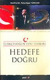 Hedefe Doğru T&uuml;rk&ccedil;&uuml;l&uuml;ğ&uuml;n Yeni Esasları