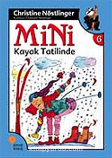Mini Kayak Tatilinde / 6. Kitap - Christine Nöstlinger