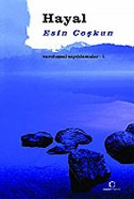 Hayal / Varoluşsal Sayıklamalar 1