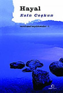 Hayal / Varoluşsal Sayıklamalar 1