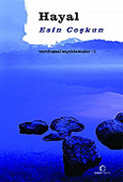 Hayal / Varoluşsal Sayıklamalar 1