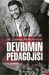 Devrimin Pedagojisi / Che Guevara, Paulo Freire