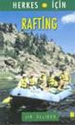 Rafting / Herkes İçin