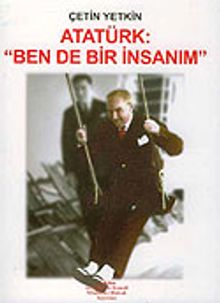 Atatürk: Ben de Bir İnsanım