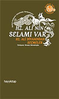 Hz. Ali'nin Selamı Var / Hz. Ali'nin Divanından Seçmeler