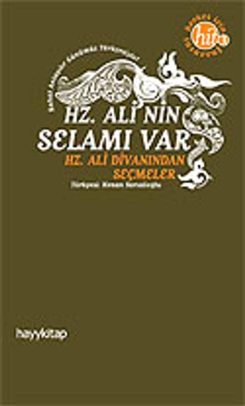Hz. Ali'nin Selamı Var / Hz. Ali'nin Divanından Seçmeler