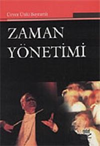 Zaman Yönetimi / Ünver Ünlü Bayramlı