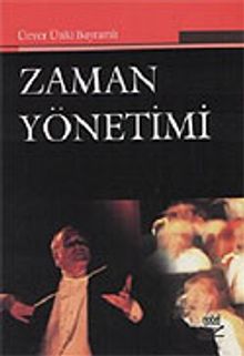 Zaman Yönetimi / Ünver Ünlü Bayramlı