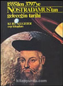 Nostradamus'tan Geleceğin Tarihi 1555'den 3797'ye