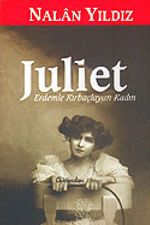 Juliet / Erdemle Kırbaçlayan Kadın