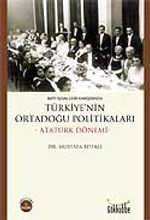 Türkiye'nin Ortadoğu Politikaları / Atatürk Dönemi / Batı İşgalleri Karşısında