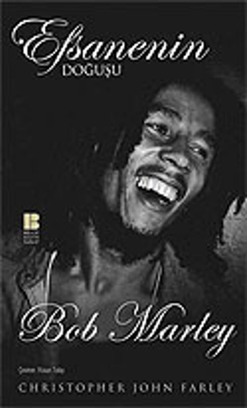 Efsanenin Doğuşu Bob Marley