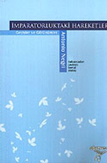 İmparatorluktaki Hareketler Geçişler ve Görünümler