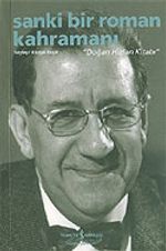 Sanki Bir Roman Kahramanı / Doğan Hızlan Kitabı