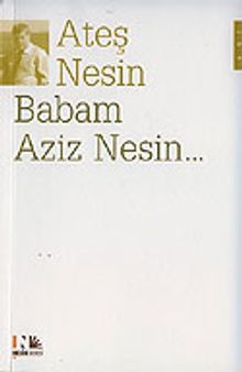 Babam Aziz Nesin...